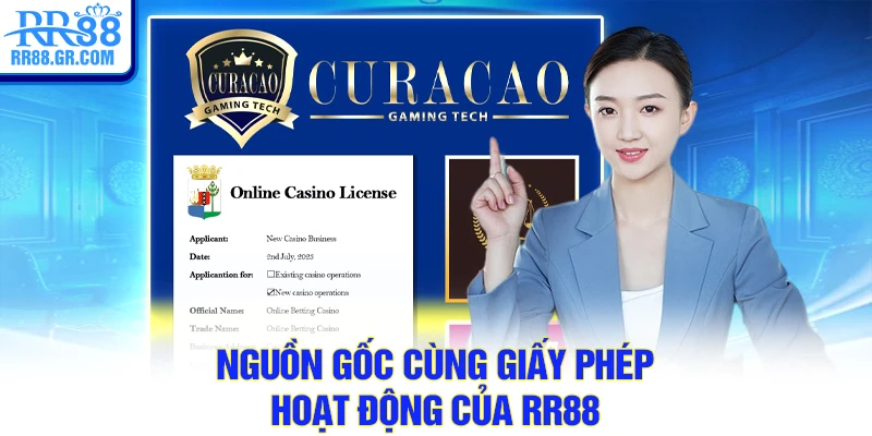 Nguồn gốc cùng giấy phép hoạt động của RR88